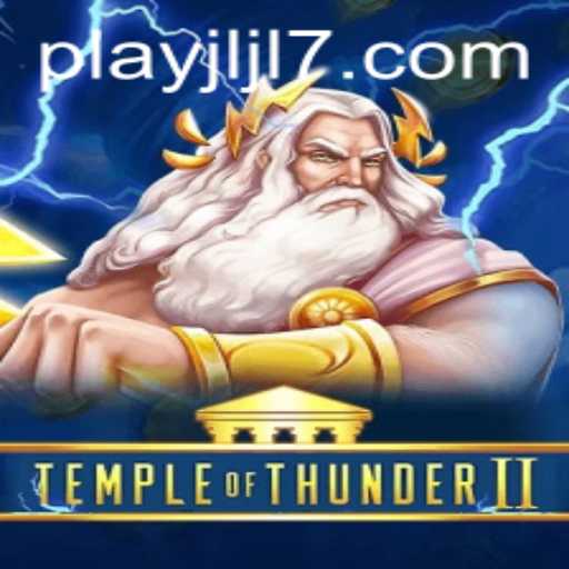 Exploring the Enchantment of TempleofThunderII and Unlocking JLJL7 Login
